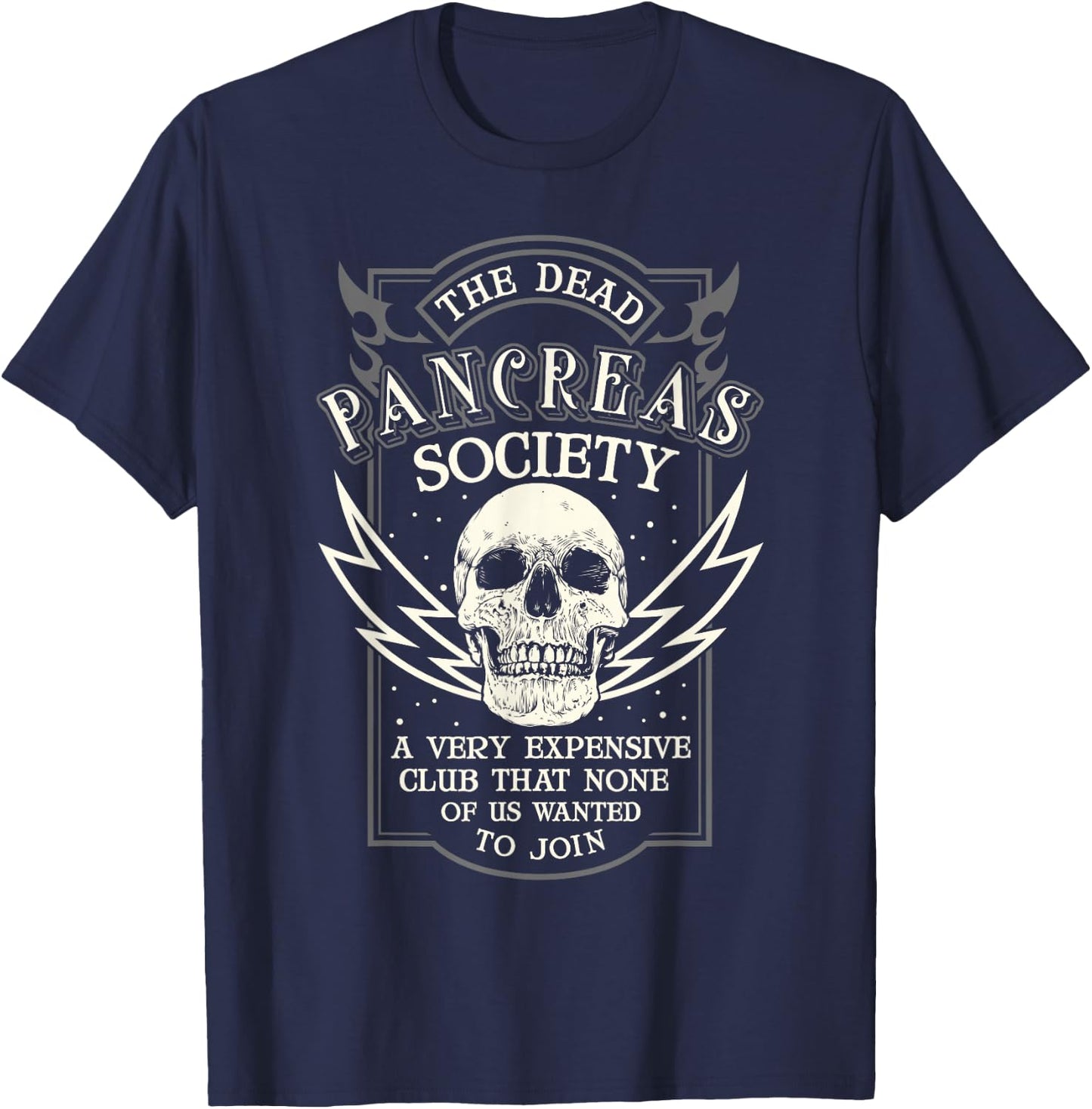 Dead Pancreas Society Type 1 Diabetes T1D Diabetic Awareness T-Shirt - T-Shirt | Navy