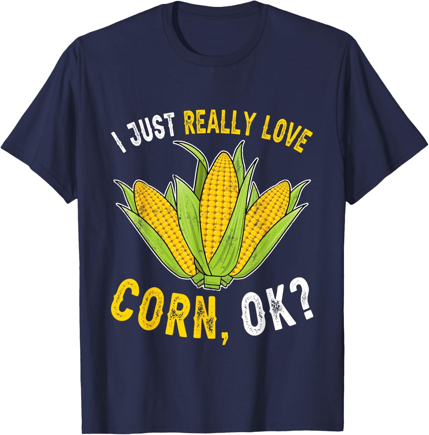 I Love Corn Cute Funny Corn On The Cob Corn Lover T-Shirt - T-Shirt | Navy