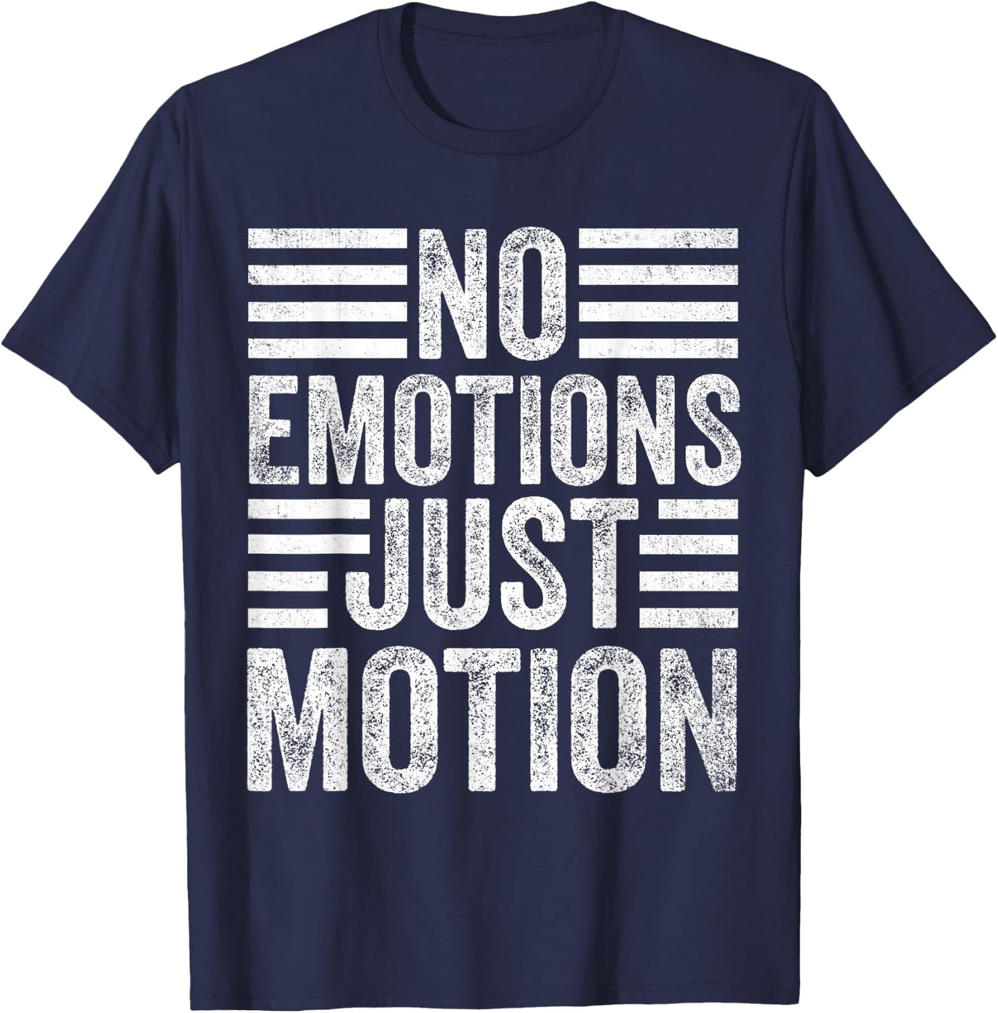 No Emotions Just Motions T-Shirt - T-Shirt | Navy