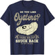 Oyster Shelfish Seafood Bivalve Mollusks Shuck At My Place T-Shirt - T-Shirt | Navy