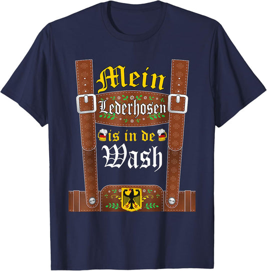 My Lederhosen Is In The Wash Funny Oktoberfest Costume T-Shirt - T-Shirt | Navy
