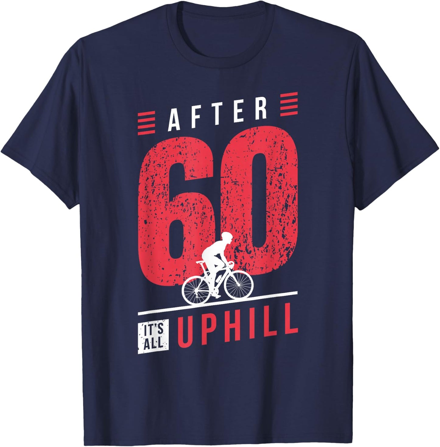 Cyclist 60th Birthday Cycling Dad Bicycle Racer 60 Years T-Shirt - T-Shirt | Navy