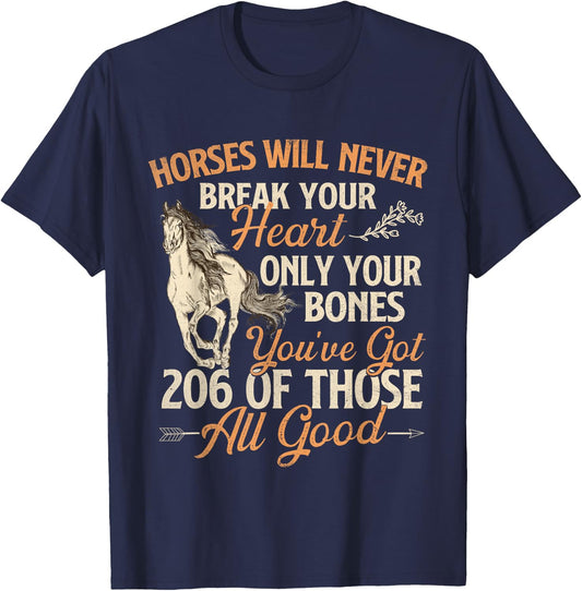 Horses Will Never Break Your Heart - Horse Lover Horseman T-Shirt - T-Shirt | Navy