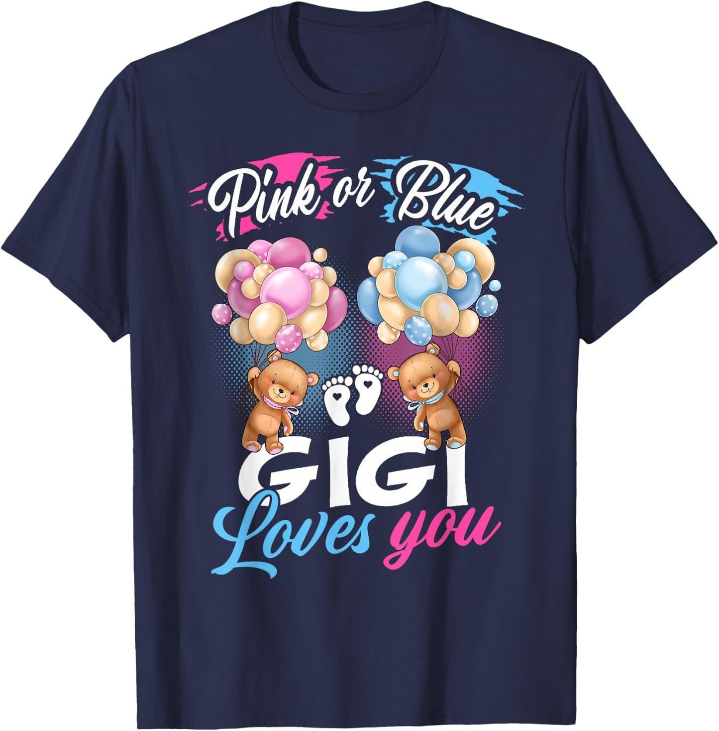 Bears Pink Or Blue Gigi Loves You Gender Reveal T-Shirt - T-Shirt | Navy