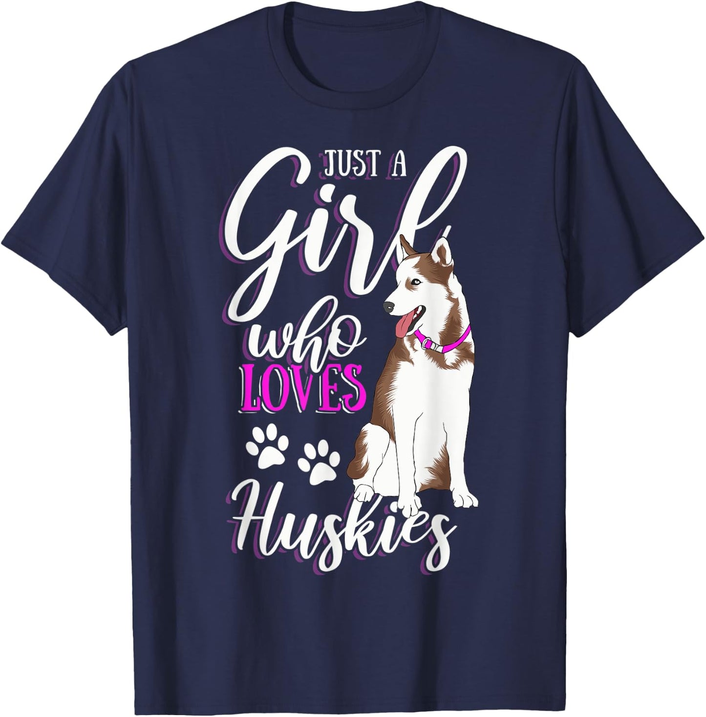 Husky Dog Lovers Just A Girl Who Loves Huskies Husky Lovers T-Shirt - T-Shirt | Navy