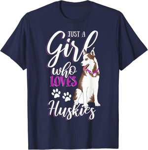 Husky Dog Lovers Just A Girl Who Loves Huskies Husky Lovers T-Shirt - T-Shirt | Navy