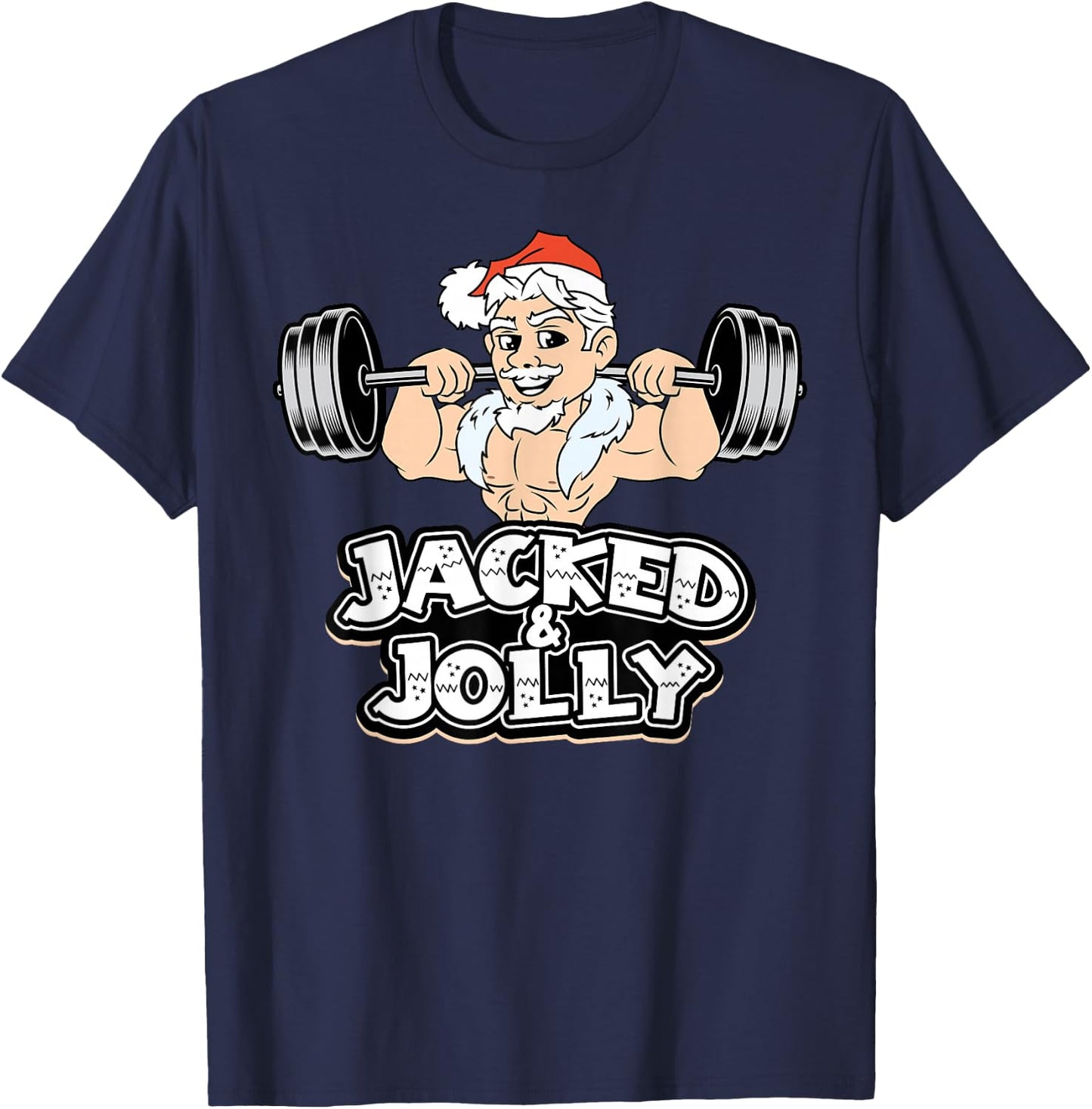 Jacked And Jolly Christmas Gym Workout Santa Lifting Funny T-Shirt - T-Shirt | Navy