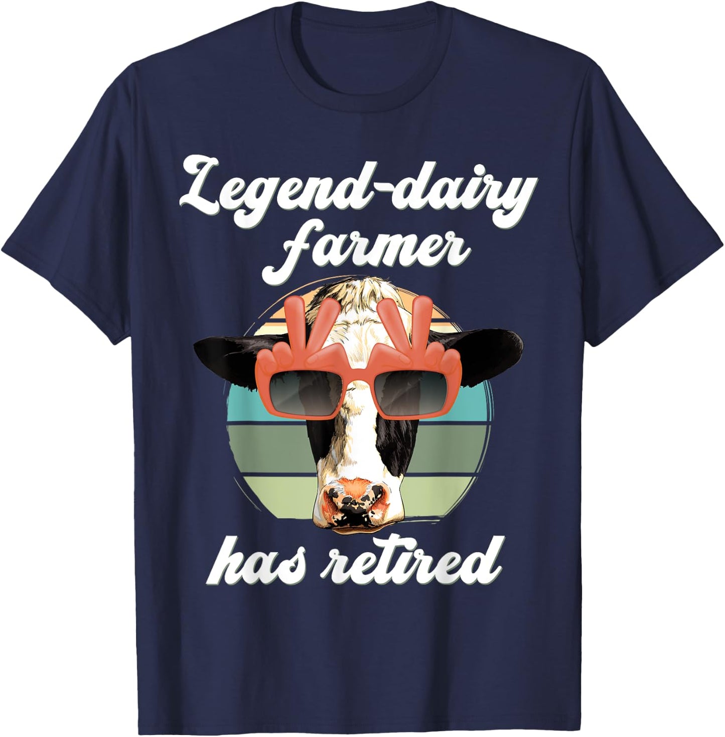 Legend Dairy Farmer has retired, Legendary Farmer Retirement T-Shirt - T-Shirt | Navy