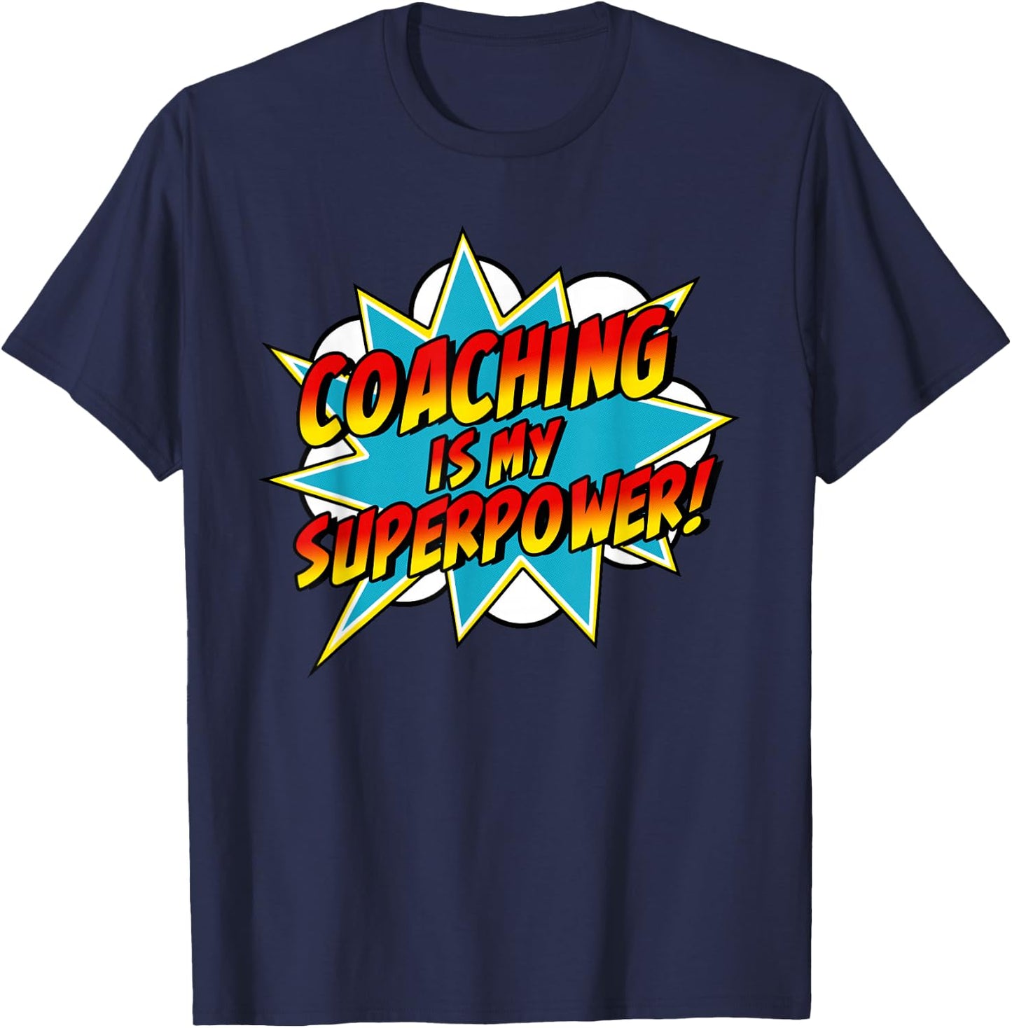 Coaching Is My Superpower | Retro Comic Coach T-Shirt - T-Shirt | Navy