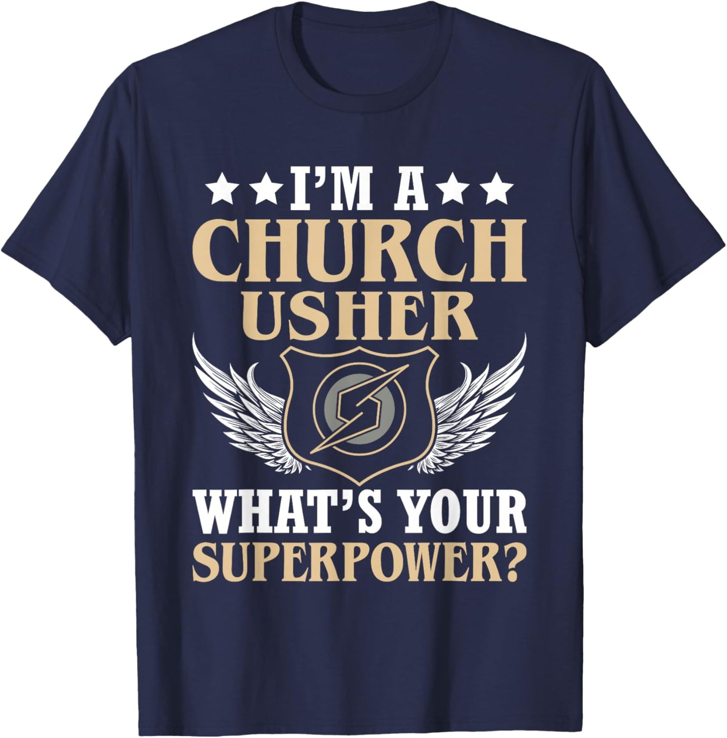 I'm-A Church Usher What's You Superpower Christian Faith T-Shirt - T-Shirt | Navy