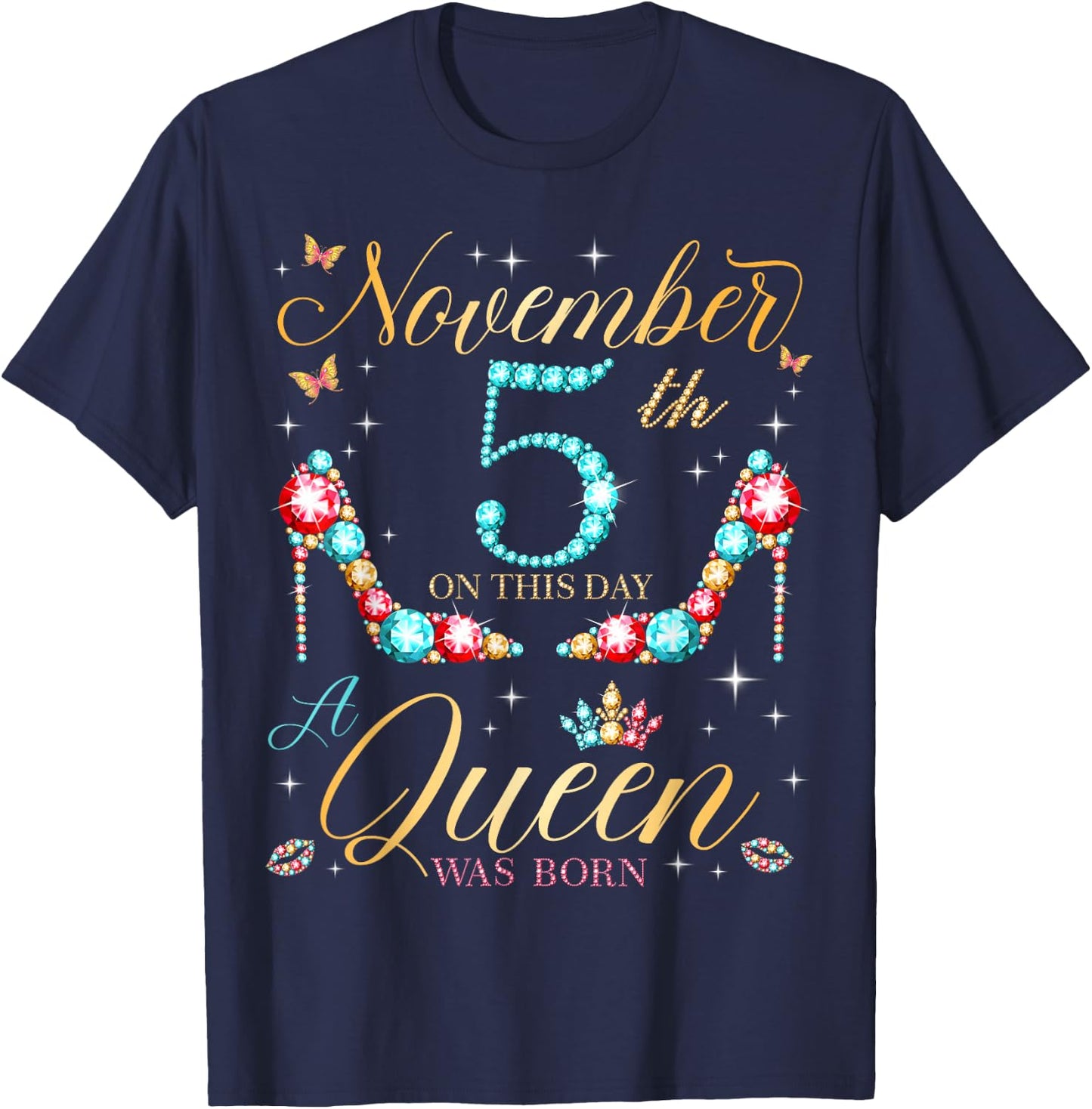 On November 5th A Queen Was Born on November 5 Birthday T-Shirt - T-Shirt | Navy