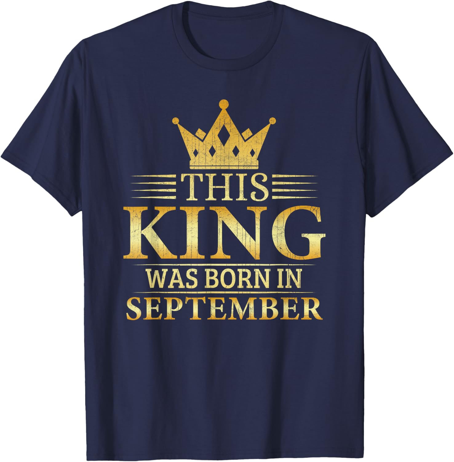 This King Was Born In September Boys Birthday Celebration T-Shirt - T-Shirt | Navy