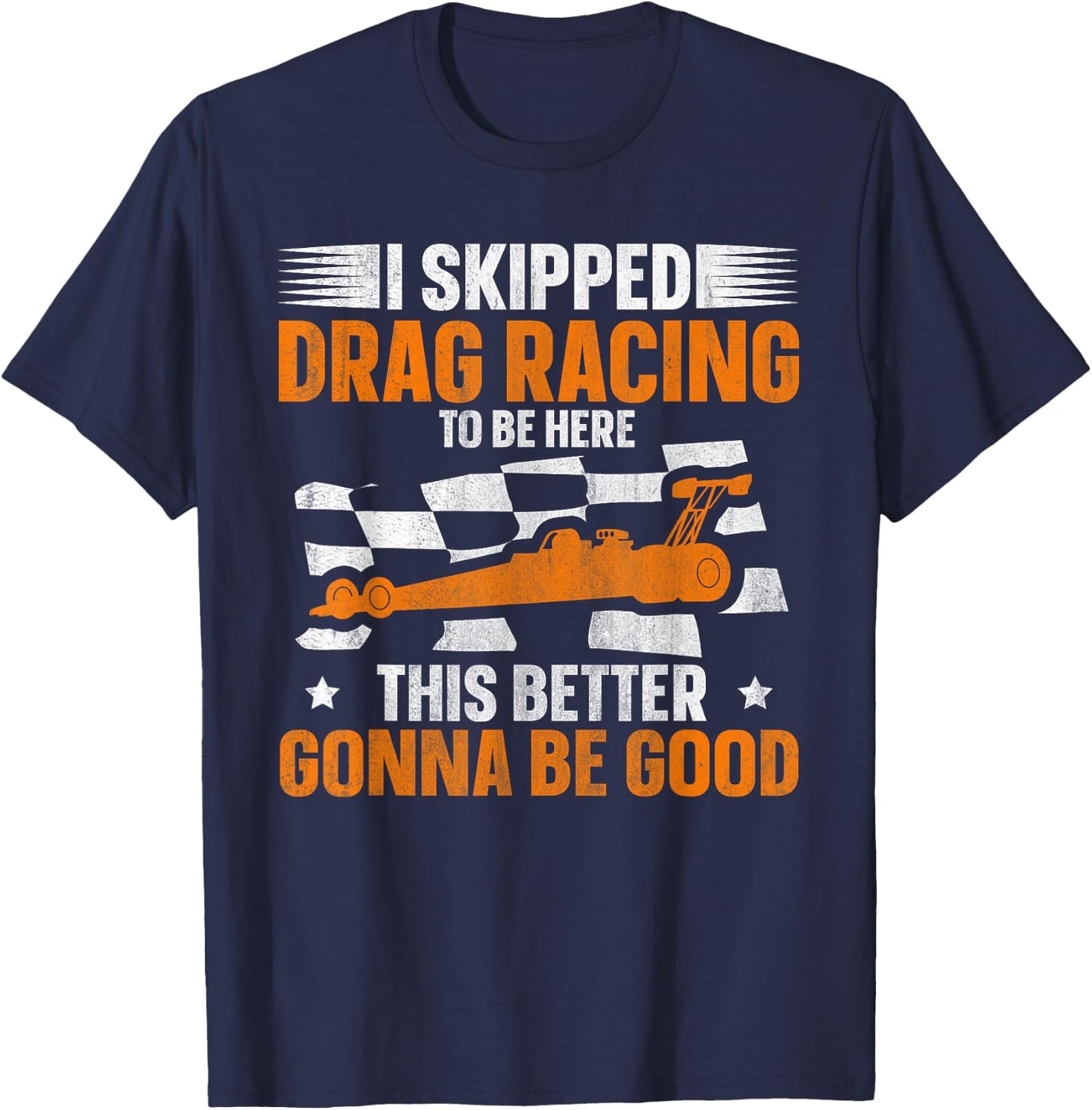 Drag Strip and Drag Racing Design for a Dragster T-Shirt - T-Shirt | Navy