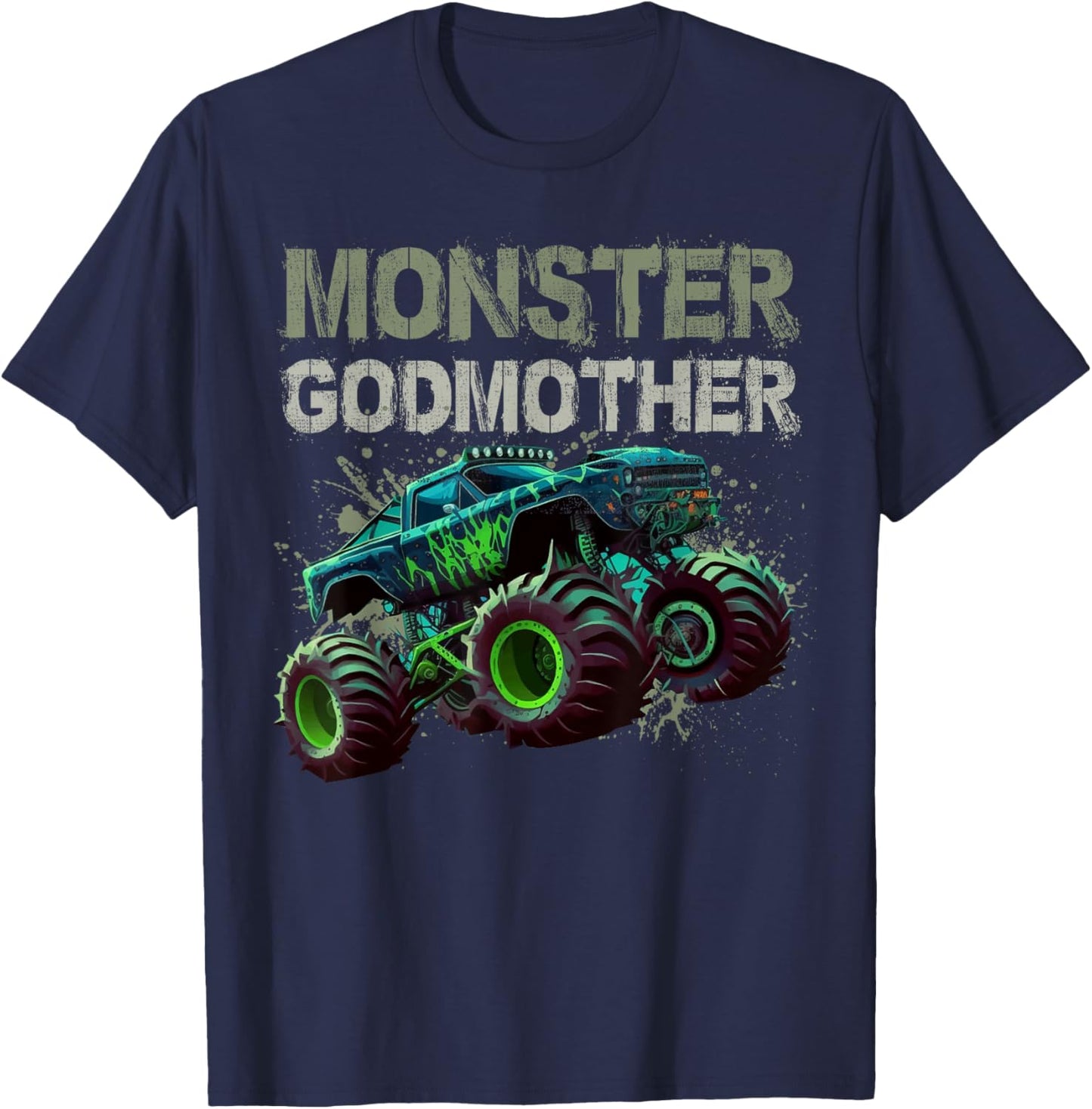 Monster Truck Godmother Family Matching Monster Truck Lovers T-Shirt - T-Shirt | Navy