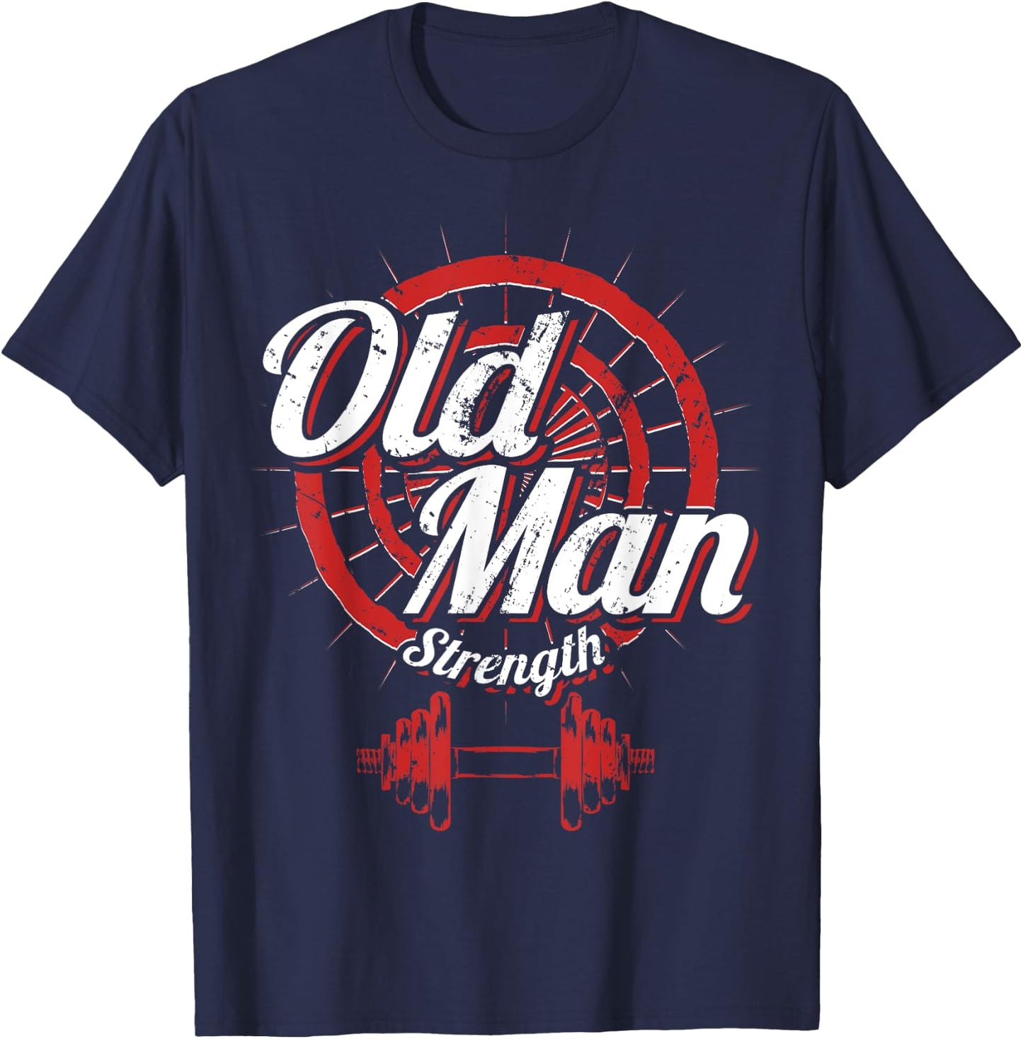 Old Man Strength Fitness Workout Gym Lover Body Building T-Shirt - T-Shirt | Navy