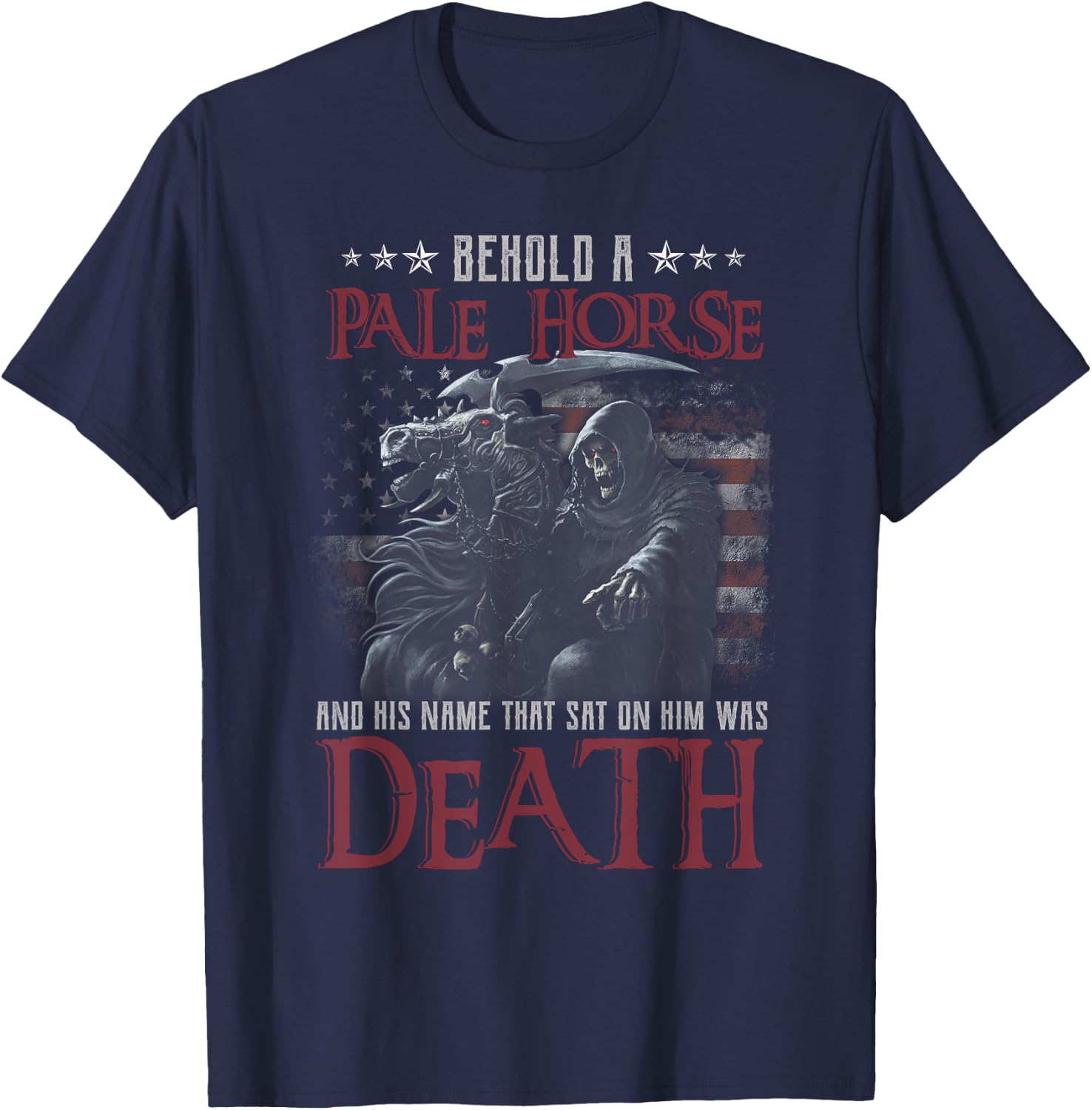 Behold A Pale Horse And His Name That Sat On Him Was Death T-Shirt - T-Shirt | Navy