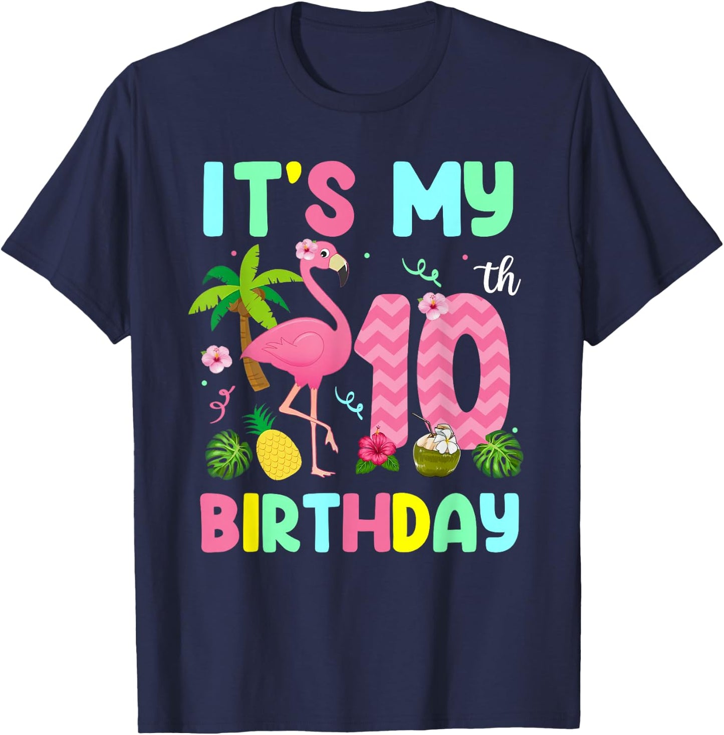 It's My 10th Birthday Flamingo Shirt Hawaii 10 Yrs Old Girl T-Shirt - T-Shirt | Navy