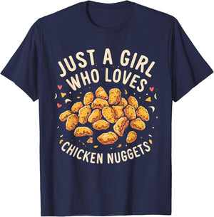 Just A Girl Who Loves Chicken Nuggets Funny Fast Food Lover T-Shirt - T-Shirt | Navy