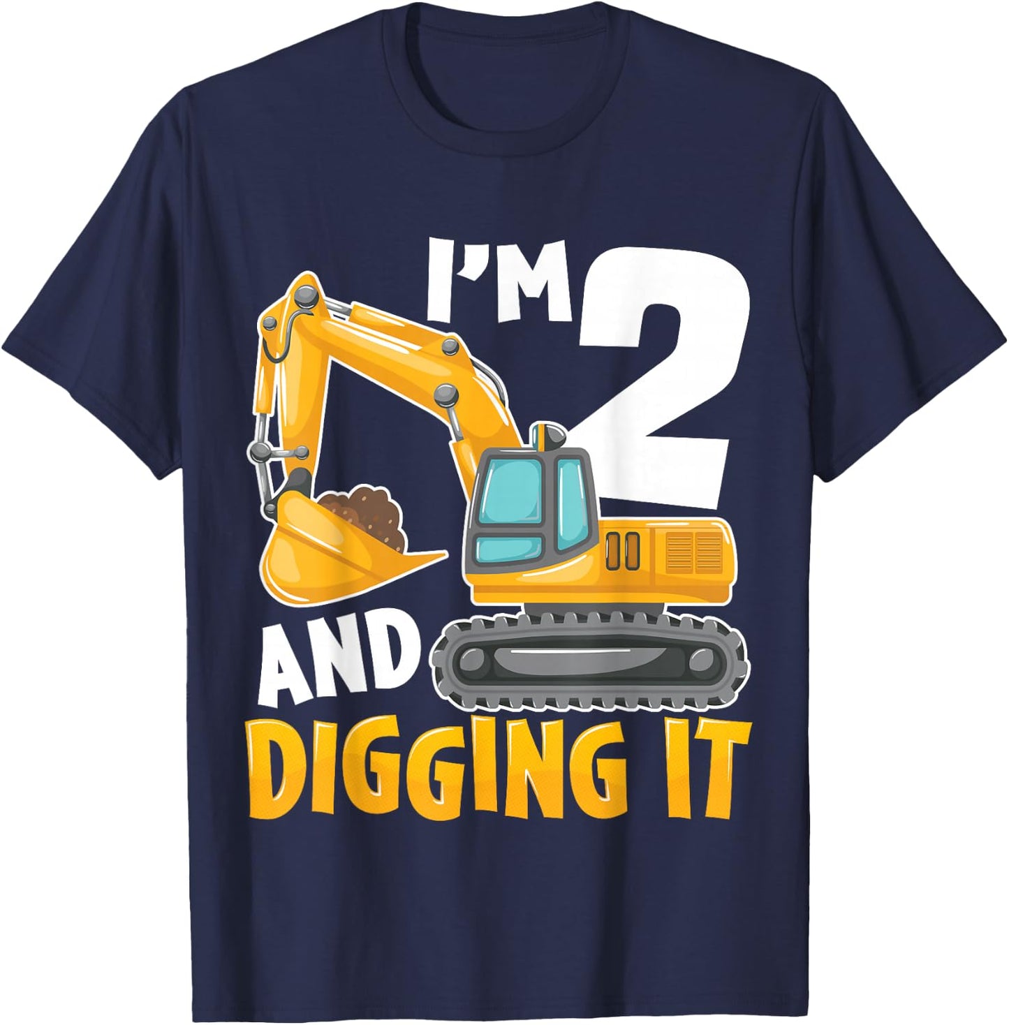 I'm Two 2 Year Old 2nd Birthday Boy Excavator Construction T-Shirt - T-Shirt | Navy