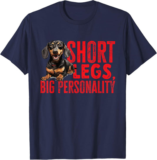 Dachshund wiener sausage dog Short legs big personality T-Shirt - T-Shirt | Navy