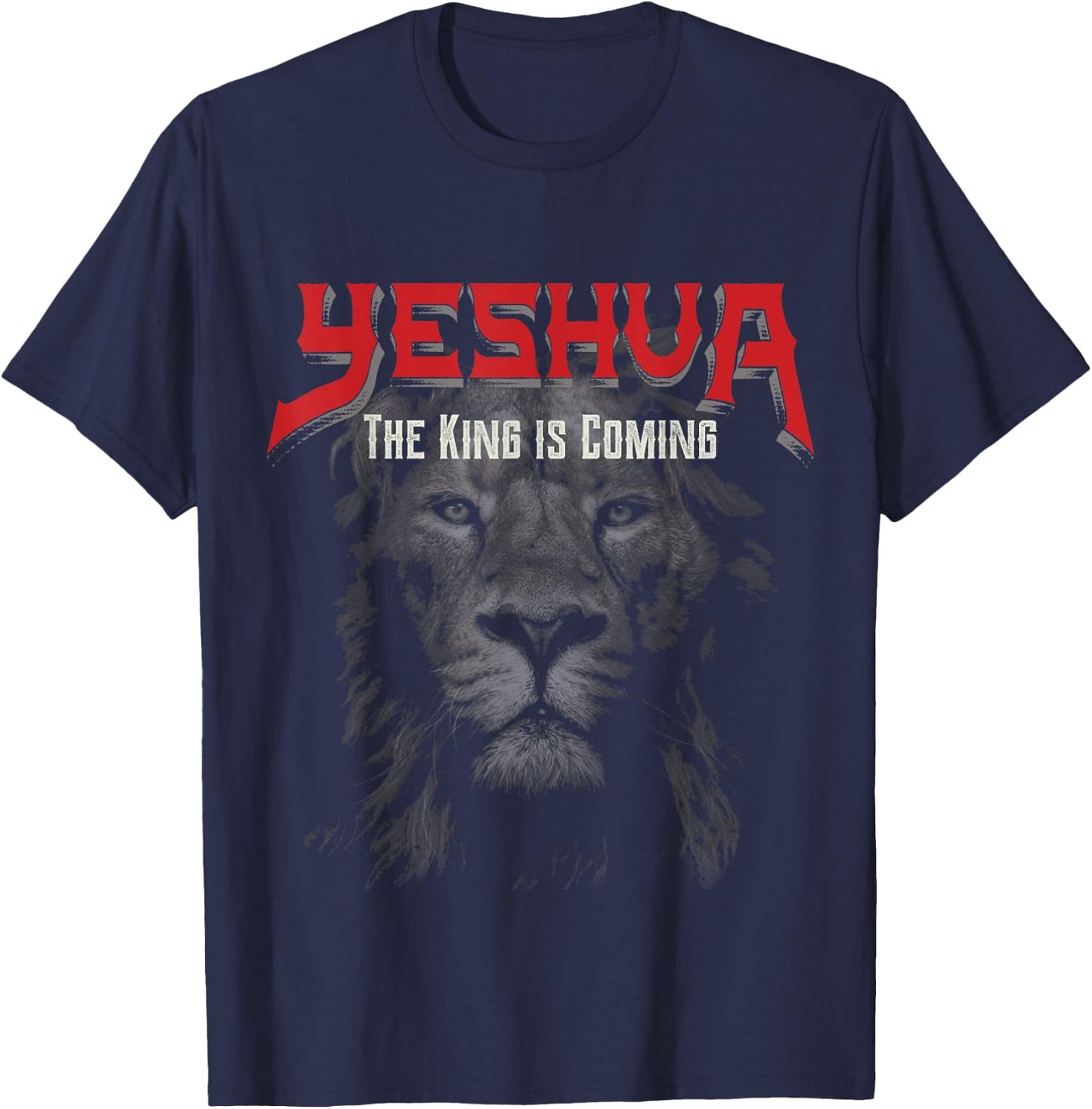 Yeshua The King is Coming Christian T-Shirt - T-Shirt | Navy