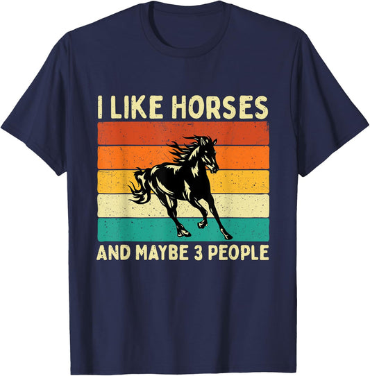 I Like Horses And Maybe 3 People - Horseback Riding Horseman T-Shirt - T-Shirt | Navy
