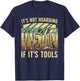 Funny Woodworker Art Carpenter Wood Working Tools Small T-Shirt - T-Shirt | Navy