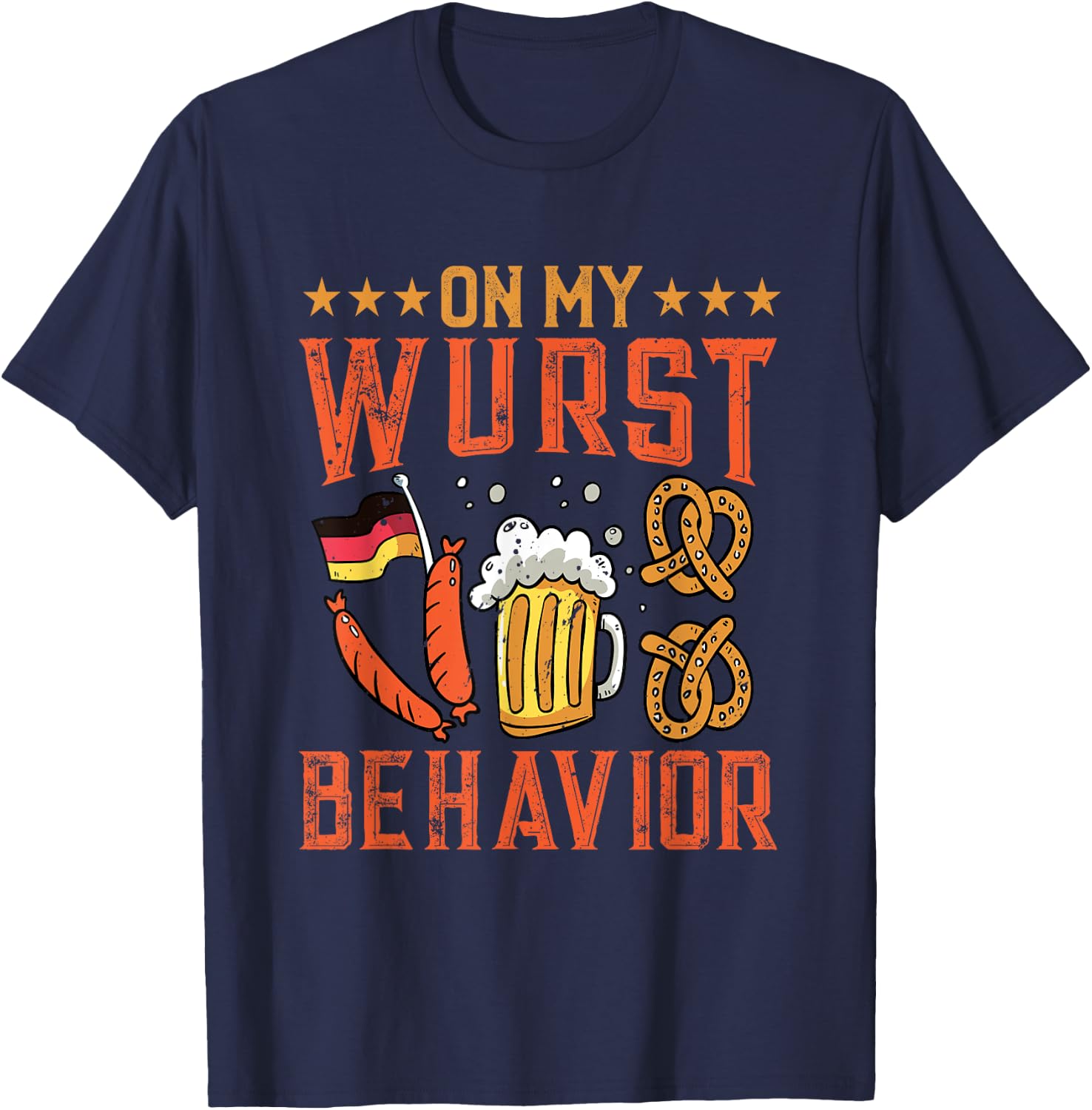On My Wurst Behavior Funny Bavarian Oktoberfest Men Women T-Shirt - T-Shirt | Navy