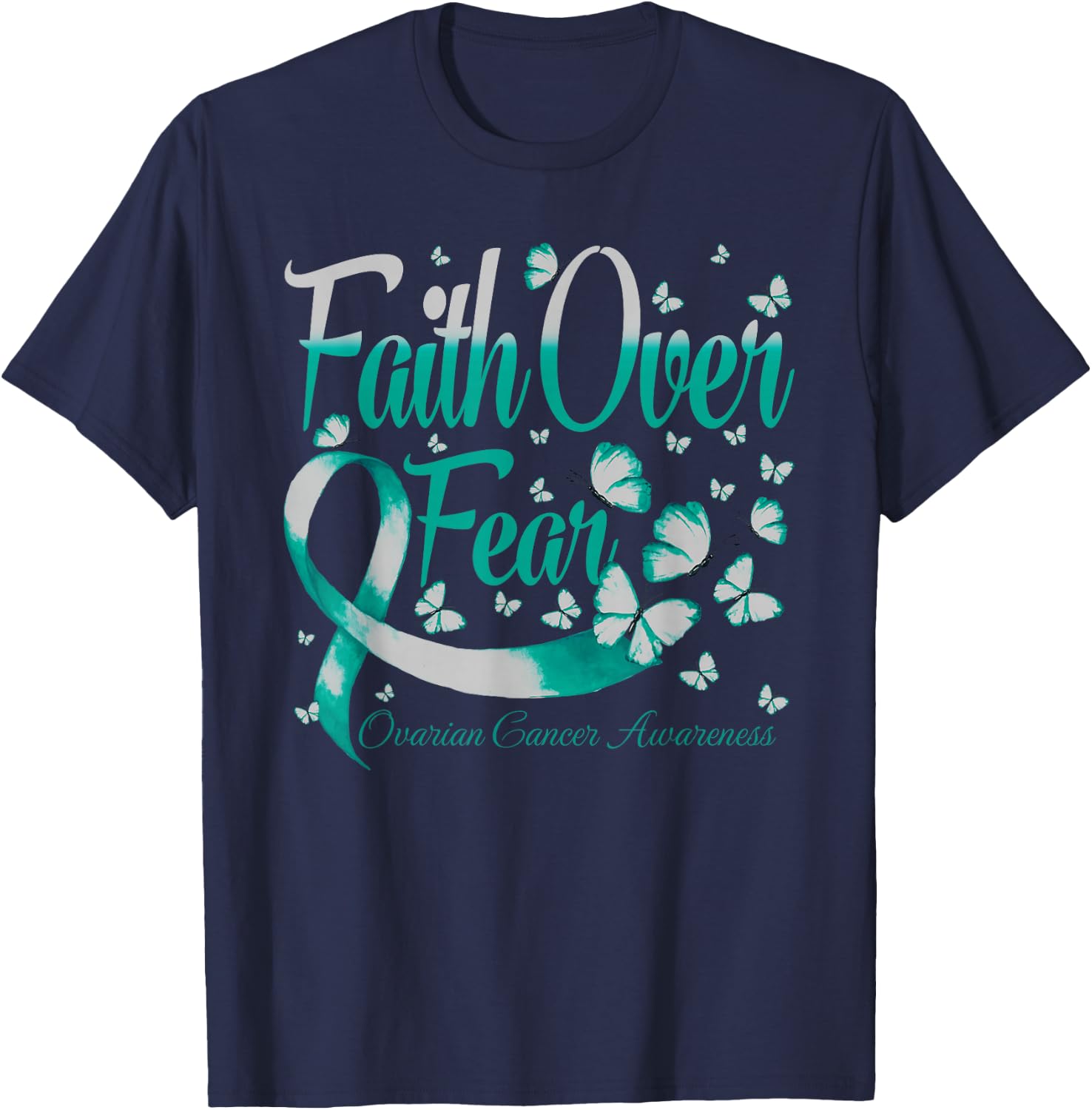 Faith Over Fear Ovarian Cancer Awareness Butterfly T-Shirt - T-Shirt | Navy