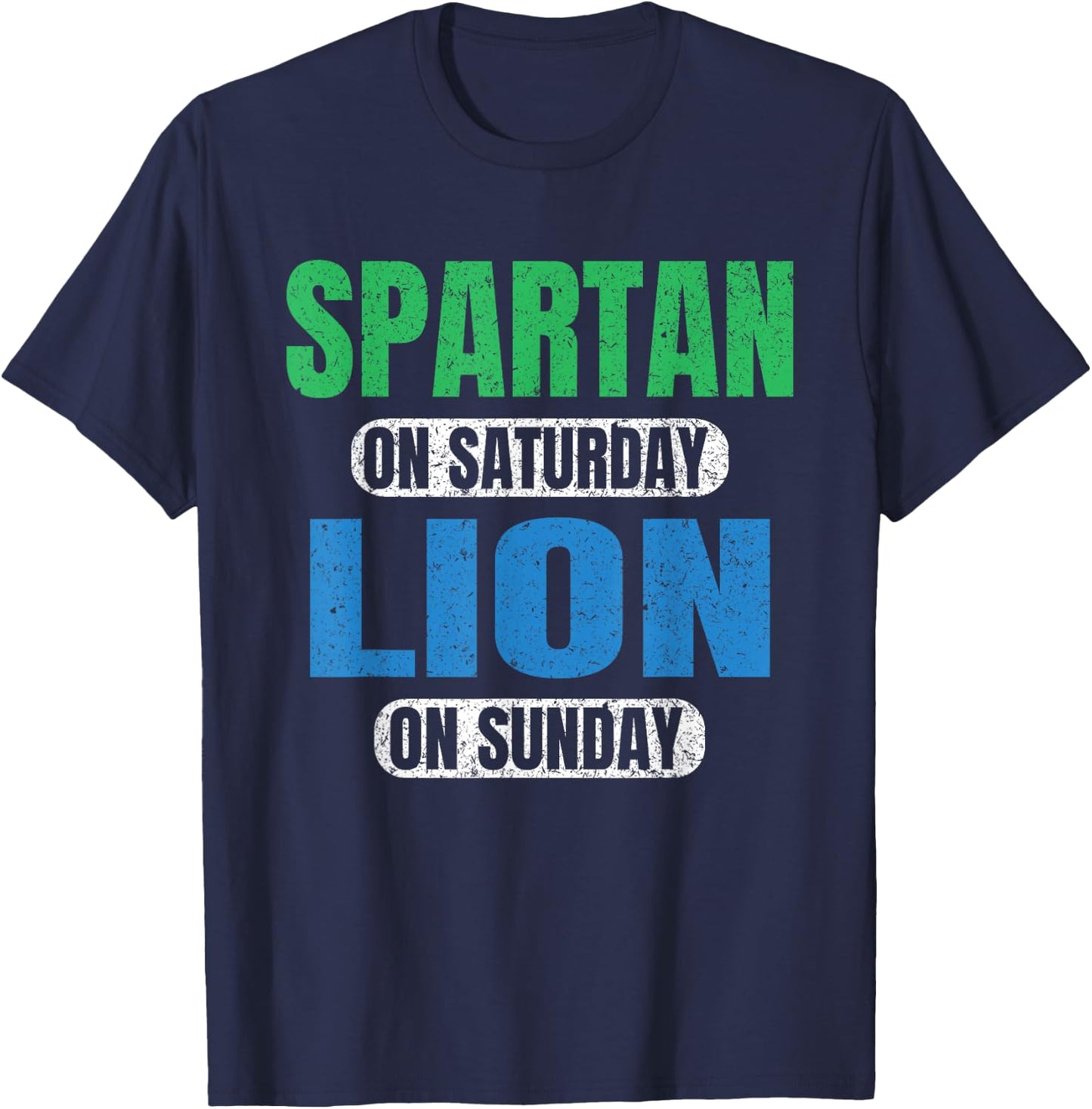 Spartan on Saturday Lion on Sunday Motivation Funny Vintage T-Shirt - T-Shirt | Navy