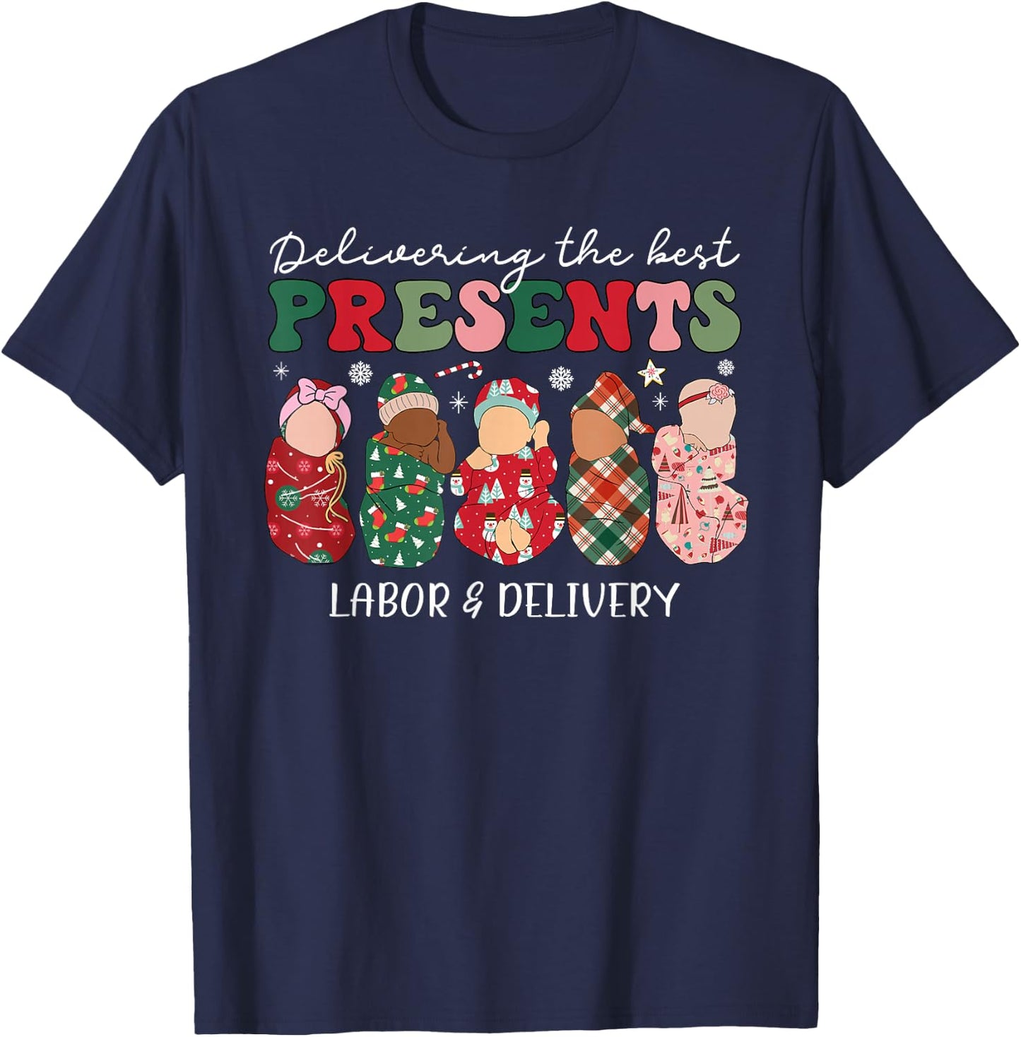 Delivering The Best Presents Labor Delivery Nurse Christmas T-Shirt - T-Shirt | Navy