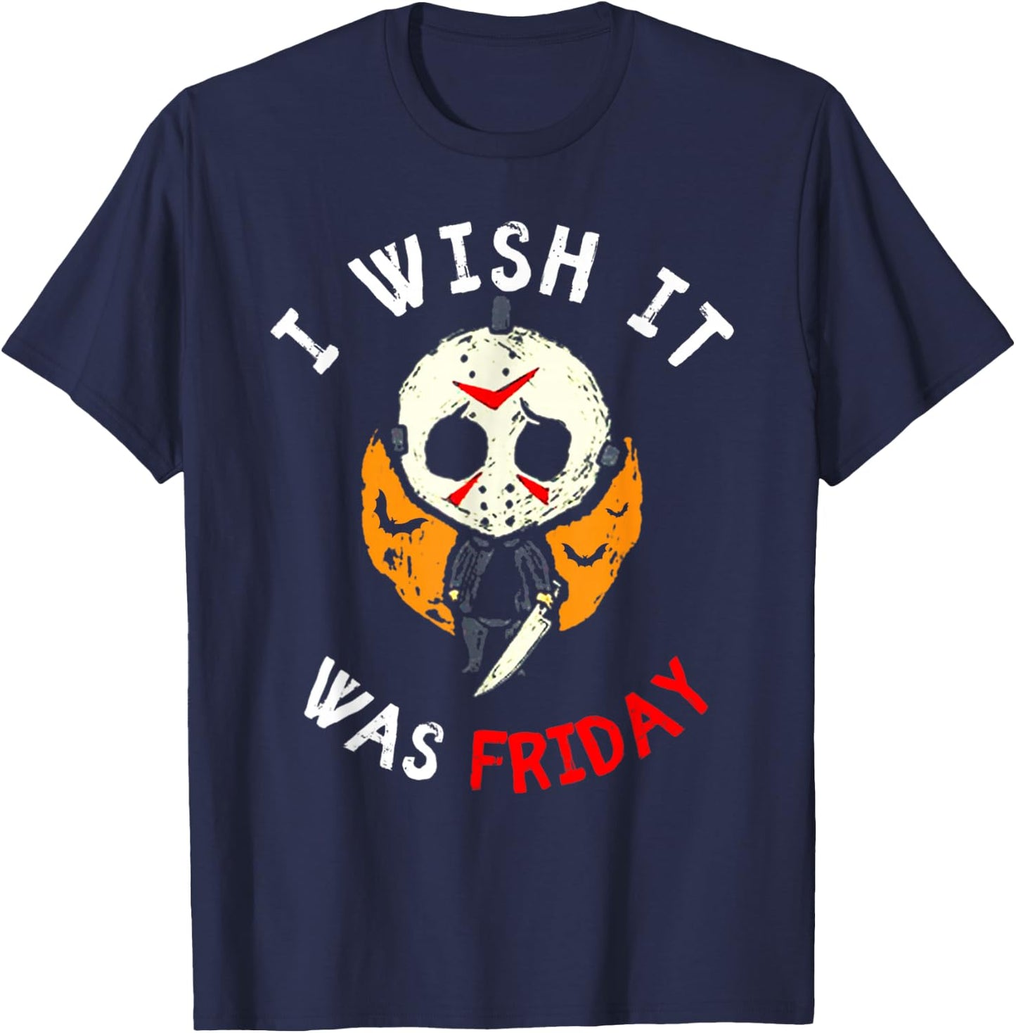 I Wish It was Friday Funny Scary Halloween T-Shirt - T-Shirt | Navy