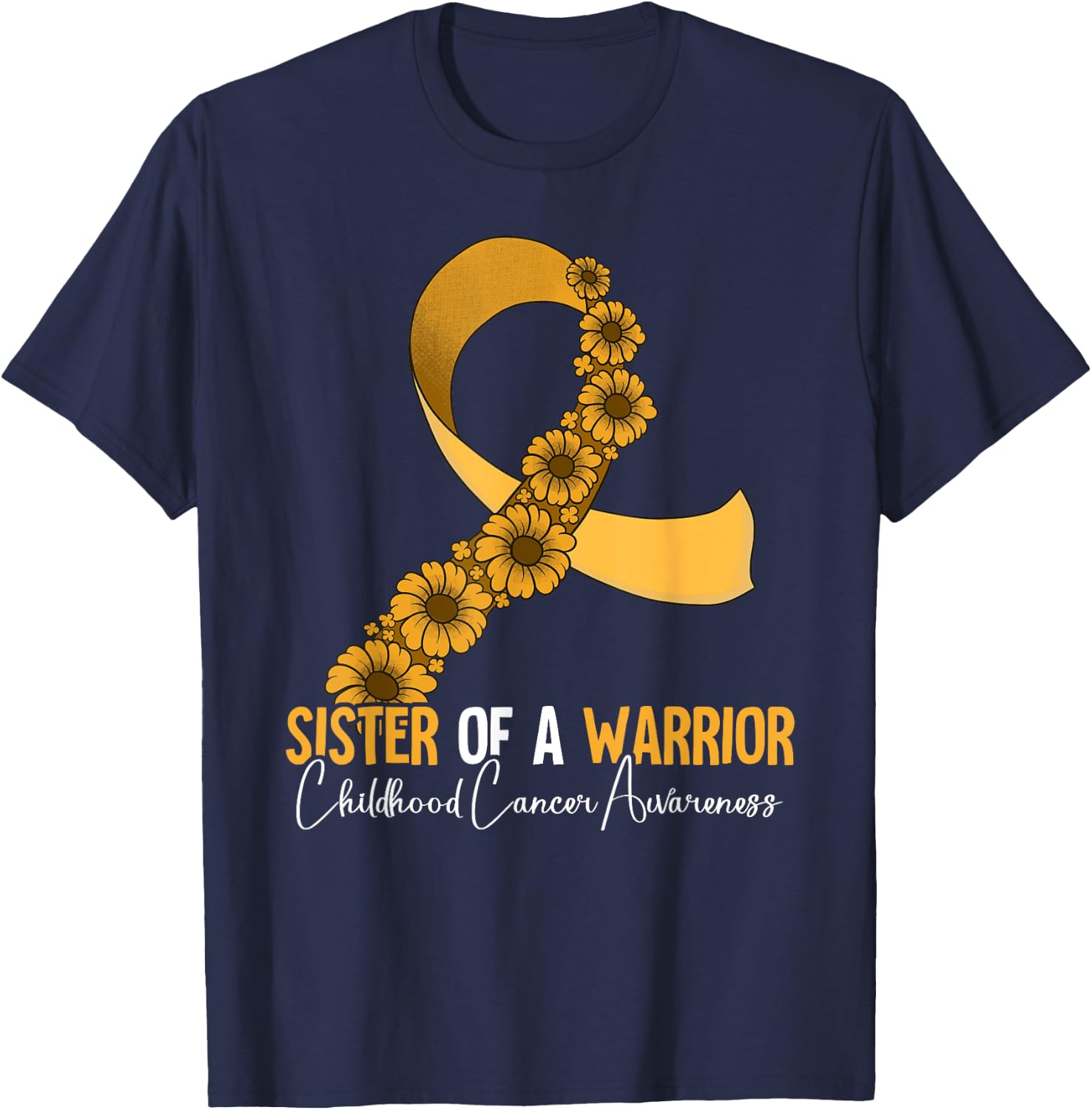 Sister Of A Warrior Childhood Cancer Awareness T-Shirt - T-Shirt | Navy