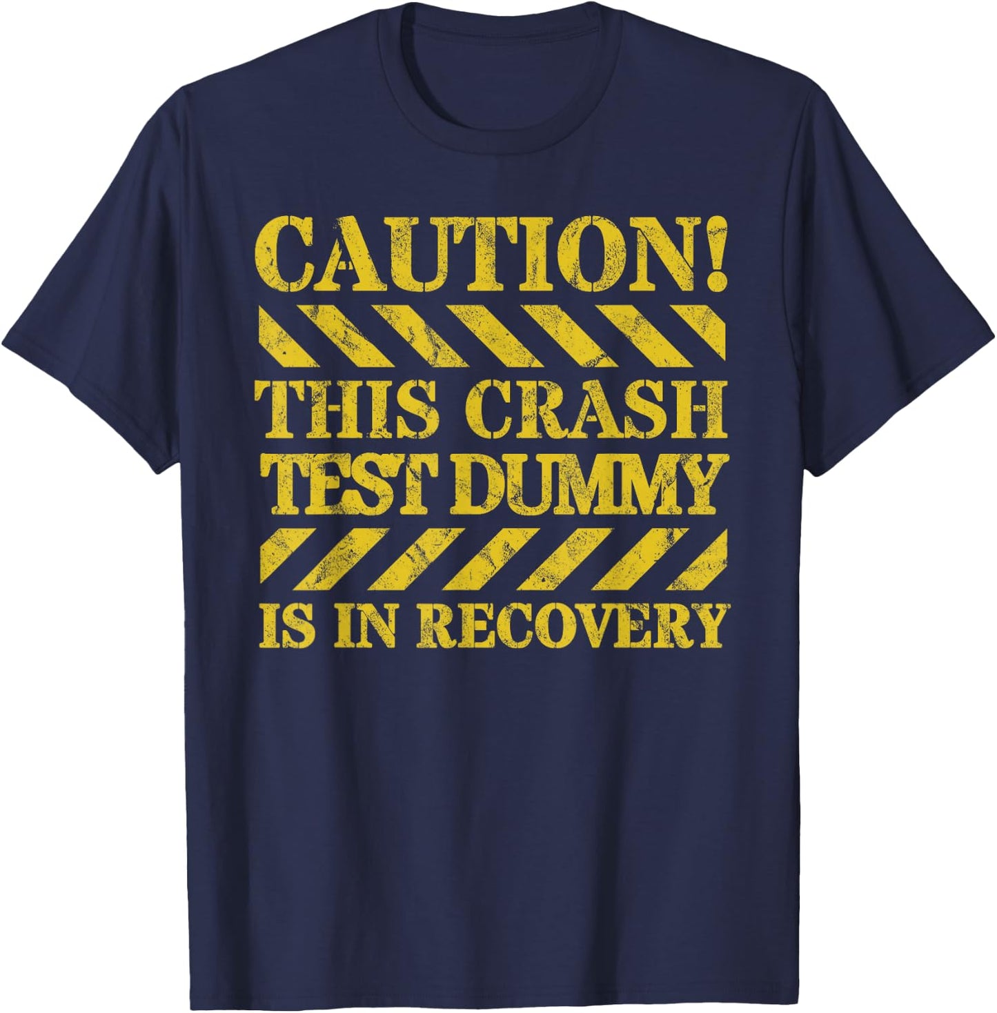 Car Crash, Broken Bone Or Surgery Recovery Apparel Crash Test Dummy Recovery T-Shirt - T-Shirt | Navy