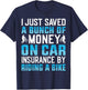 I Just Saved A Bunch Of Money On Car Insurance By Riding T-Shirt - T-Shirt | Navy