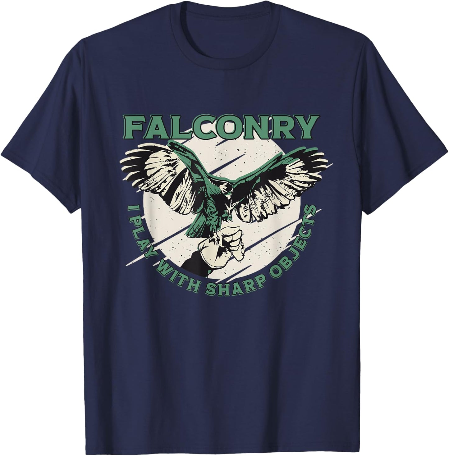 Funny Falconry I Play With Sharp Objects Falconry T-Shirt - T-Shirt | Navy