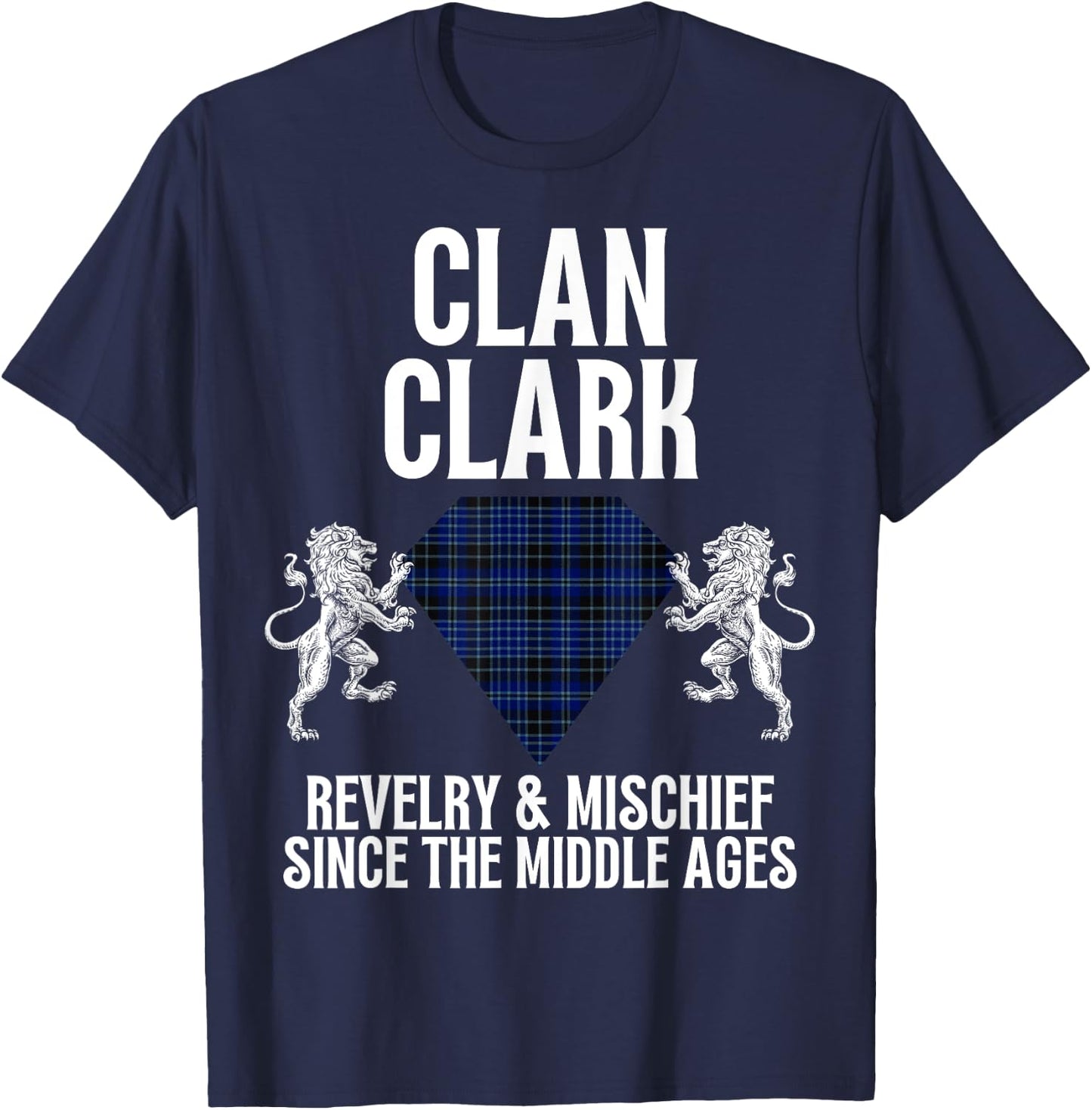 Clark Clan Scottish Name Coat Of Arms Tartan Family Party T-Shirt - T-Shirt | Navy