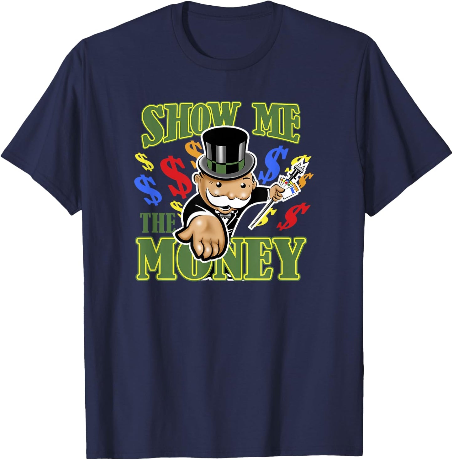 Monopoly Mr. Monopoly Show Me The Money Colorful Poster T-Shirt - T-Shirt | Navy