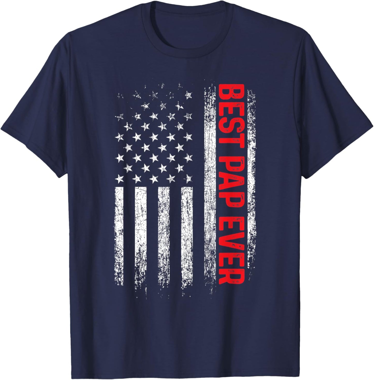 Best Pap Ever American Flag Father's Day T-Shirt - T-Shirt | Navy