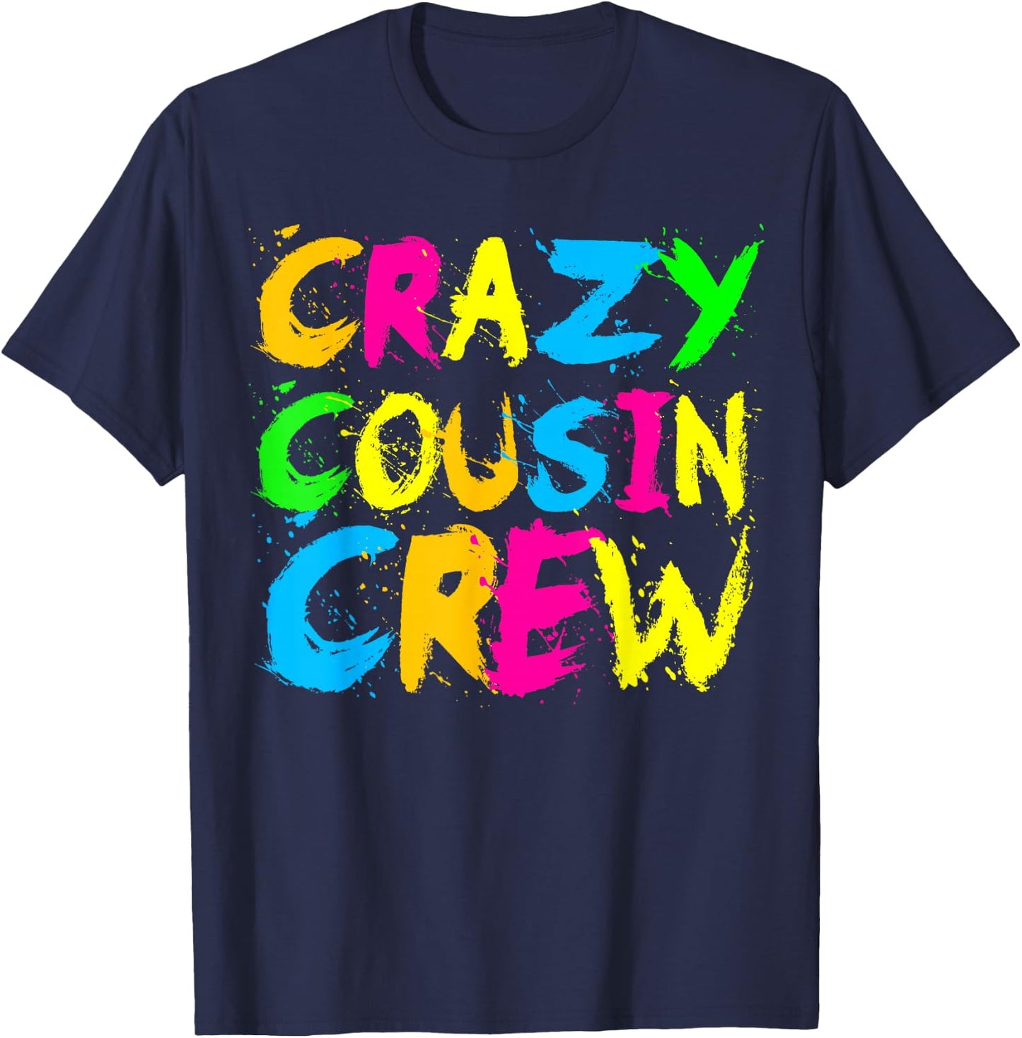 Crazy Cousin Crew Funny Ralatives Family Holiday Reunion T-Shirt - T-Shirt | Navy