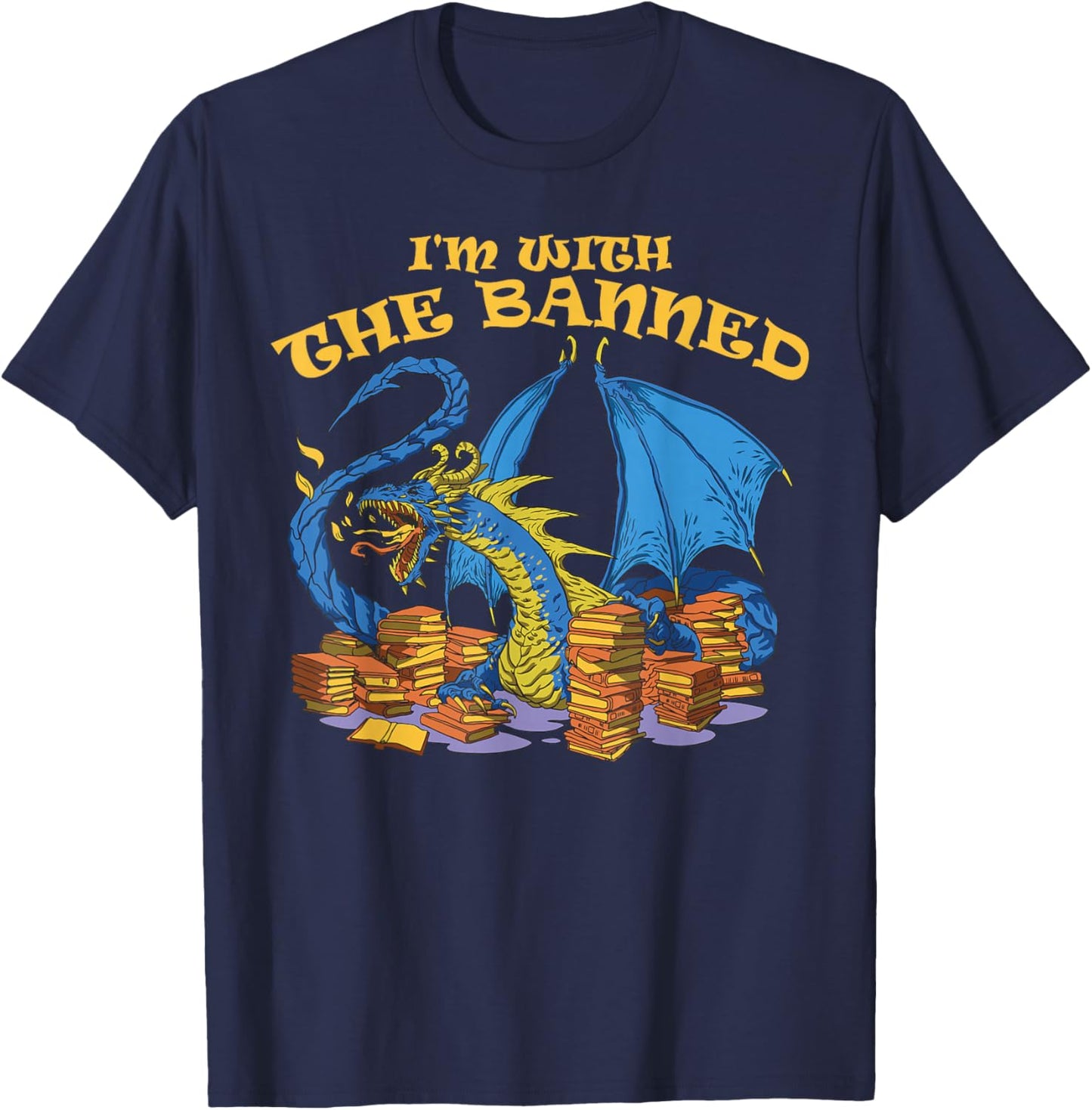 Banned Books Dragon I'm With The Banned T-Shirt - T-Shirt | Navy