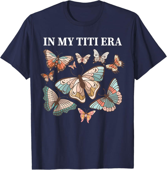 In My Titi Era aunt funny butterfly auntie matching family T-Shirt - T-Shirt | Navy