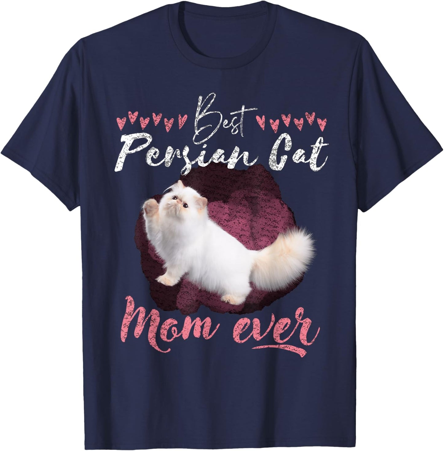 Persian Cat lover best Persian Cat Mom ever Persian Cat Women T-Shirt - T-Shirt | Navy