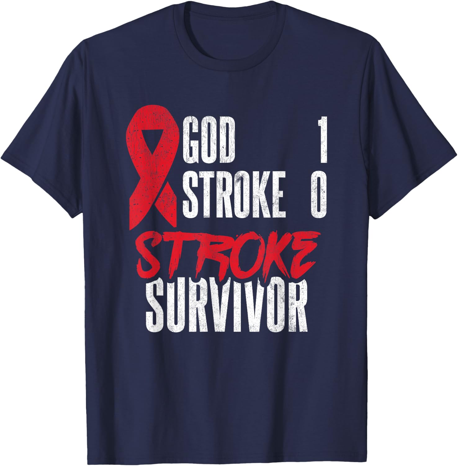 God 1 Stroke 0 Stoke Awareness Stroke Survivor T-Shirt - T-Shirt | Navy