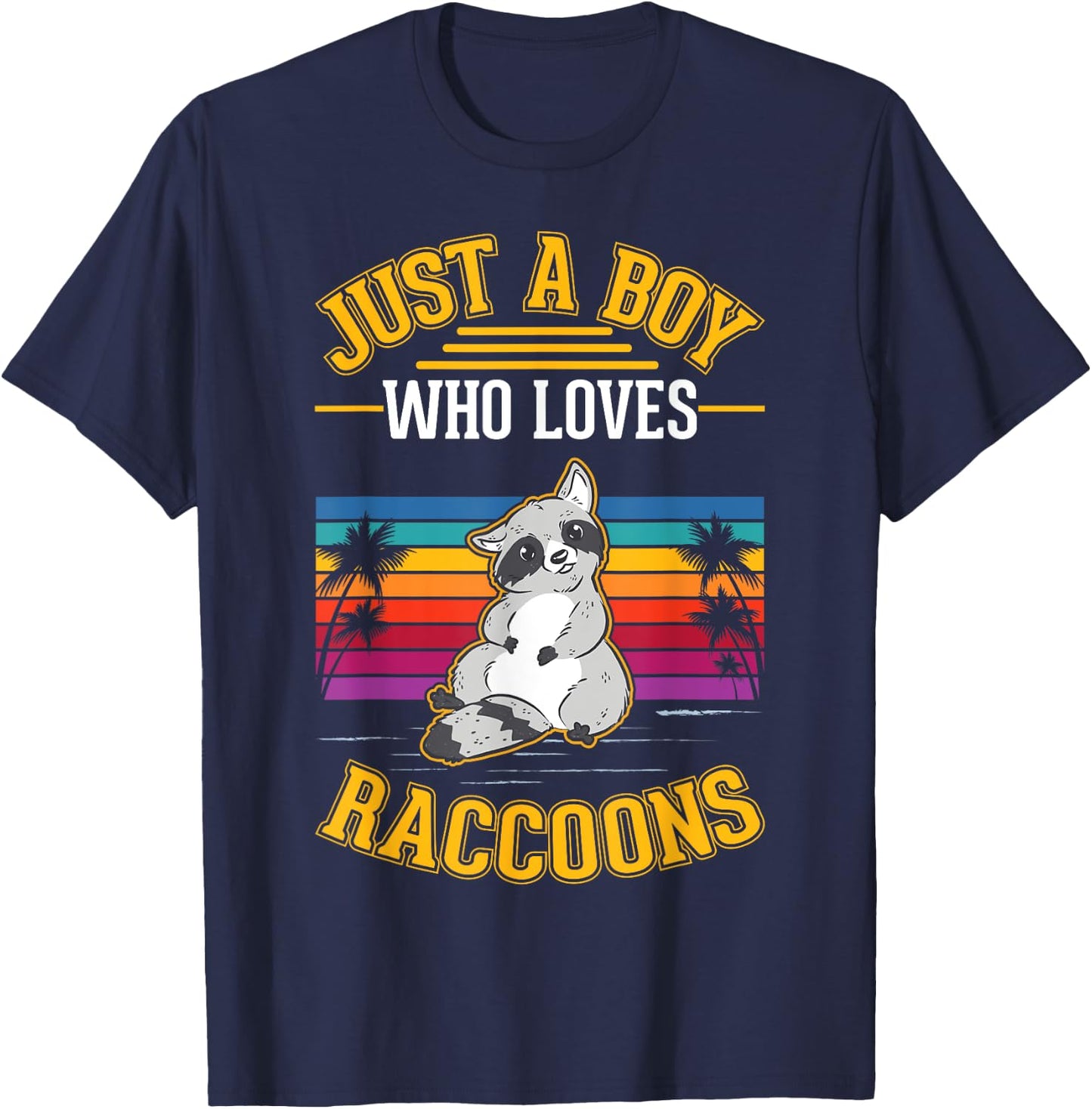 Just a boy who loves Raccoons T-Shirt - T-Shirt | Navy