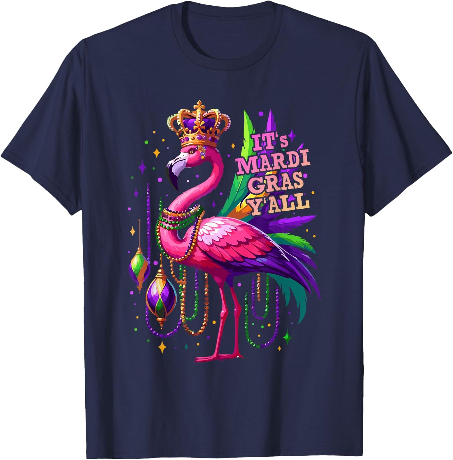 Its Mardi Gras Y'all Flamingo Costume Girls Women Mardi Gras T-Shirt - T-Shirt | Navy