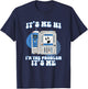 Funny Nurse I'm the problem IV Pump ER Icu Med Surg Rn T-Shirt - T-Shirt | Navy