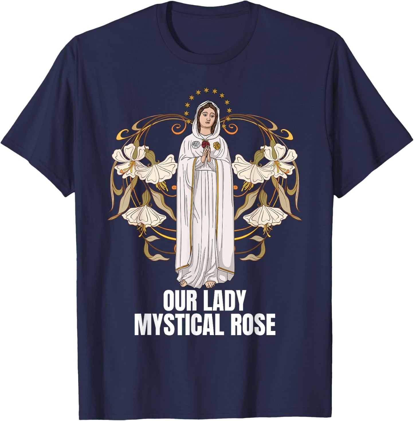 Our Lady Mystical Rose Marian Catholic T-Shirt - T-Shirt | Navy