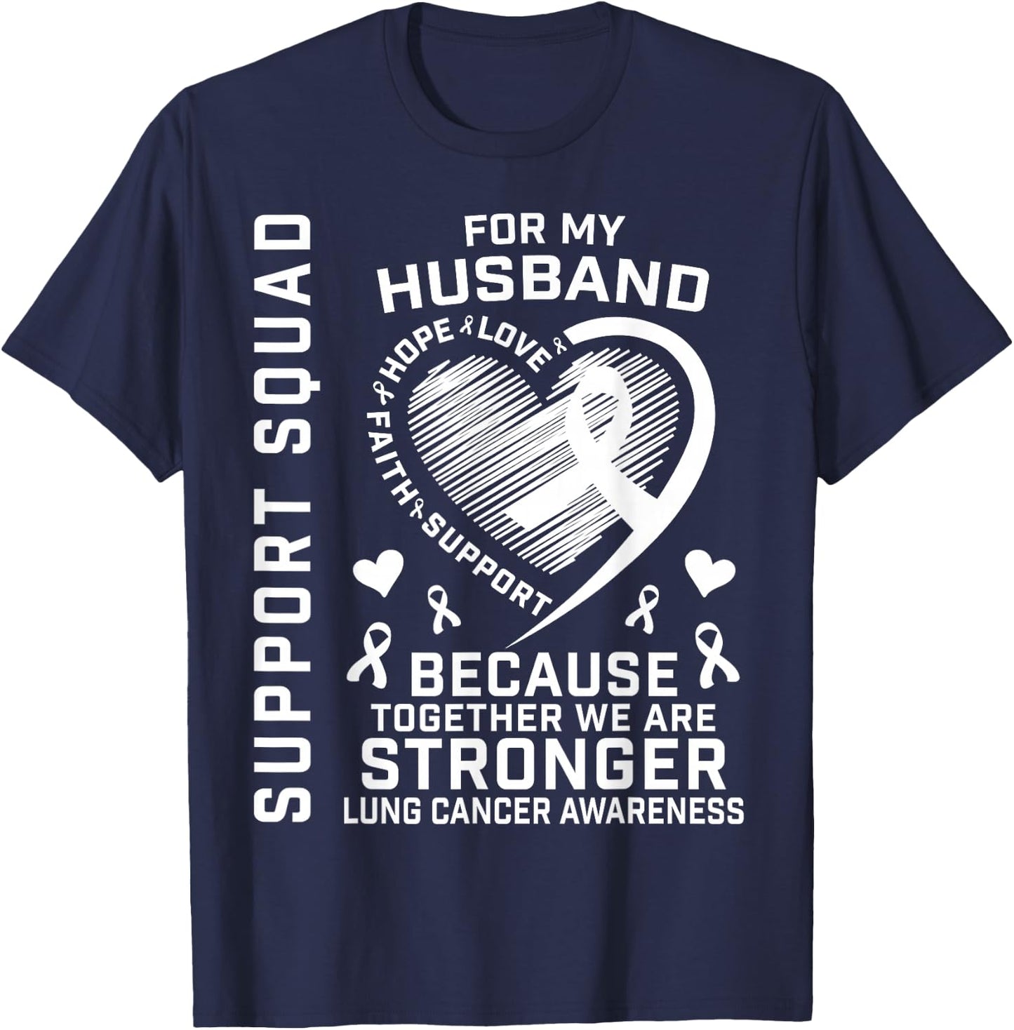 I Wear White Support Husband Lung Cancer Awareness Products T-Shirt - T-Shirt | Navy