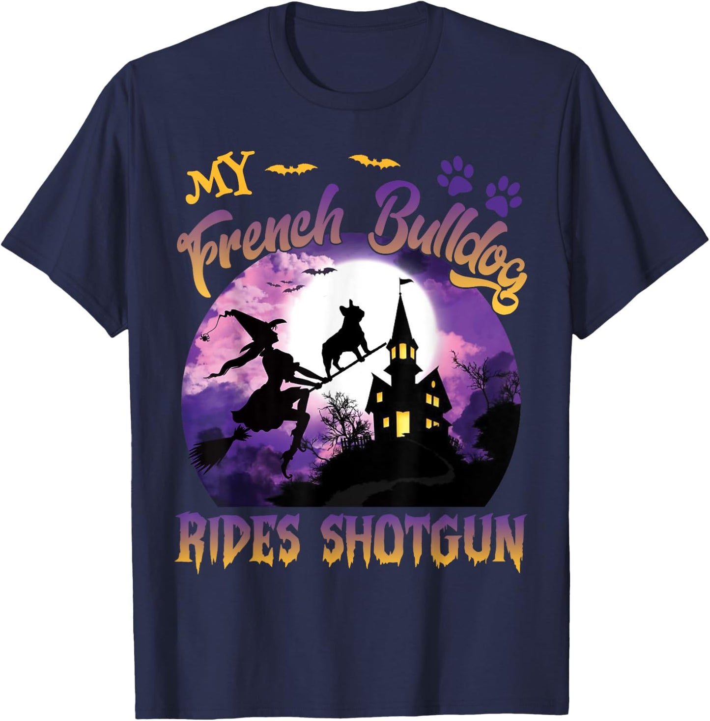 My French Bulldog Rides Shotgun Cool Halloween Protector Dog T-Shirt - T-Shirt | Navy